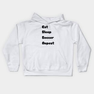 Eat, Sleep, Soccer, Repeat Kids Hoodie